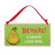 Beware A Grinch Lives Here - Wooden Sign