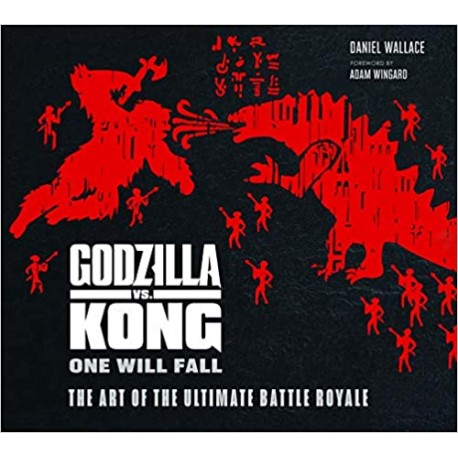 Godzilla vs. Kong: One Will Fall: The Art of the Ultimate Battle Royale (EN)
