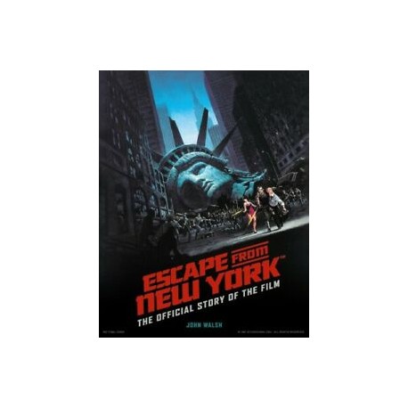 Escape from New York : The Official Story of the Film (EN)
