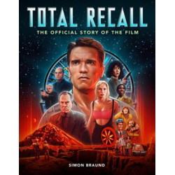 Total Recall: The Official Story of the Film (EN)