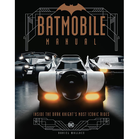 Batmobile Manual: Inside the Dark Knight's Most Iconic Rides (EN)