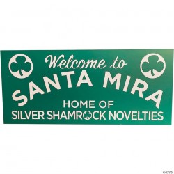 Halloween 3 - Season Of The Witch - Welcome To Santa Mira Sign